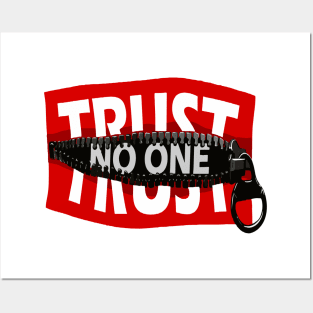 Trust no one Posters and Art